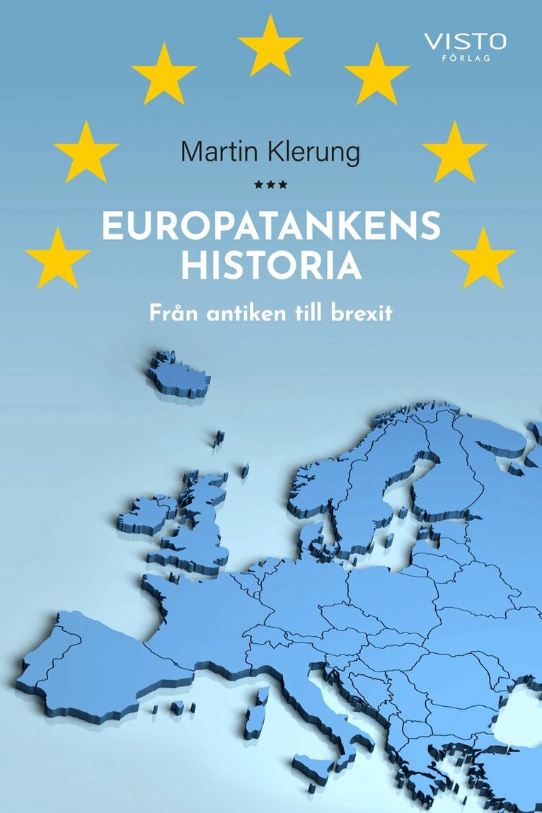 Martin Klerung - Europatankens historia : från antiken till brexit, Häftad