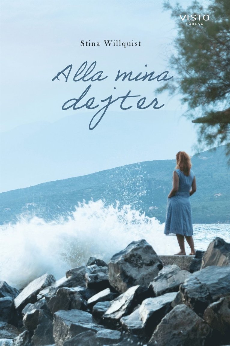 Stina Willquist - Alla mina dejter, E-bok