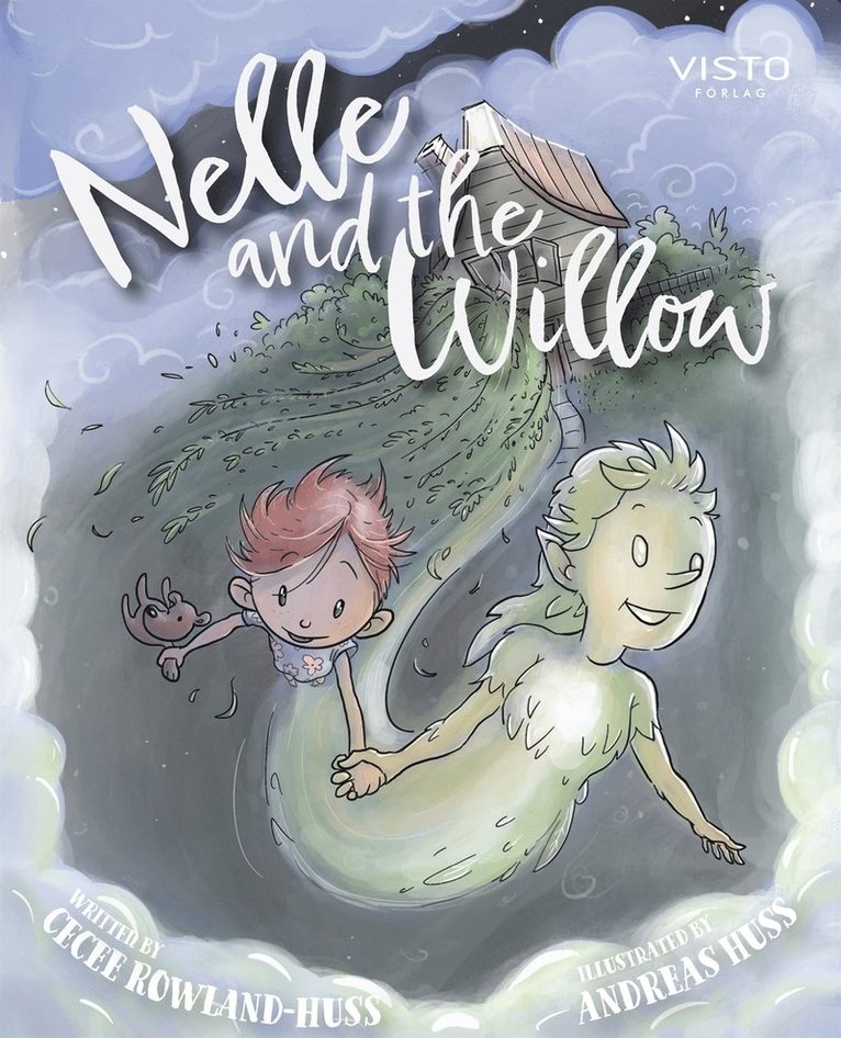 Cecee Rowland-Huss - Nelle and the Willow, E-bok