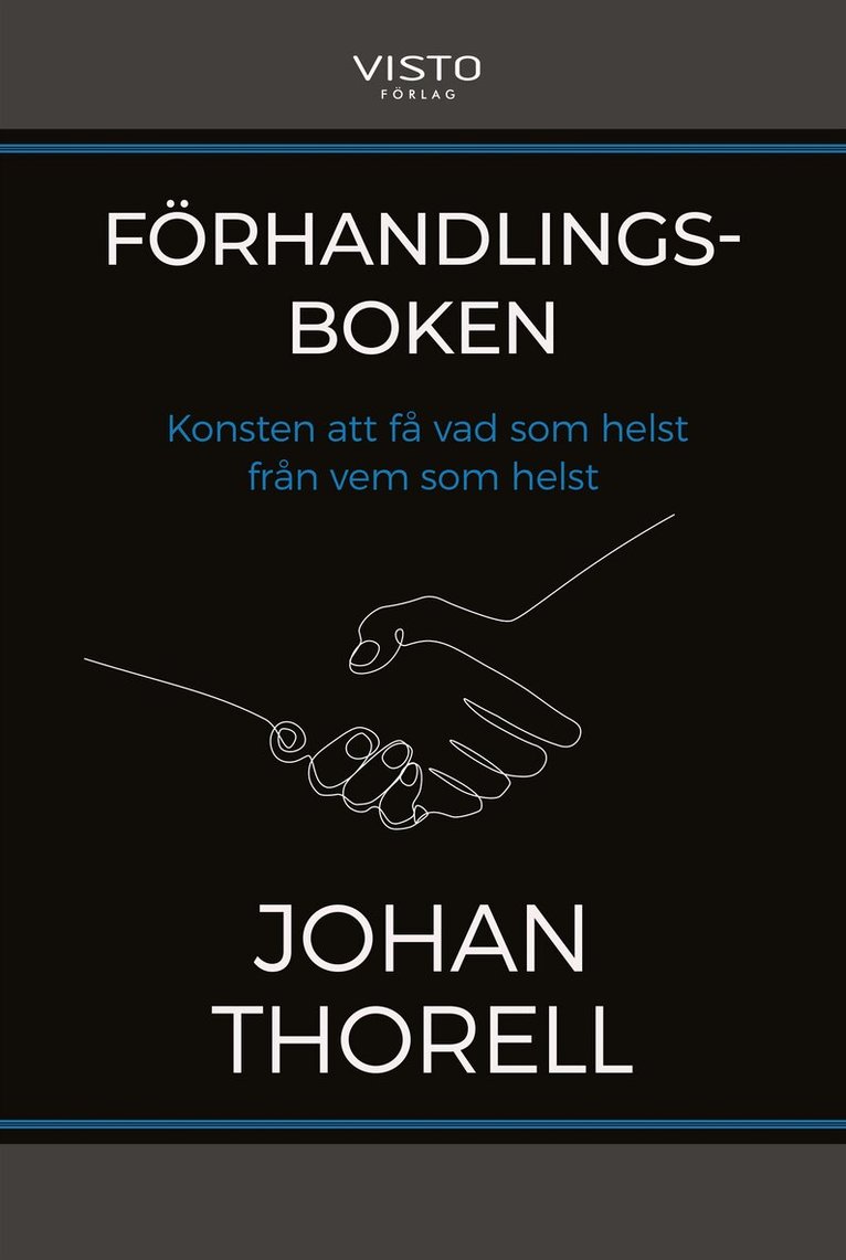 Johan Thorell - Förhandlingsboken - konsten att få vad som helst från vem som helst, E-bok. Tillgänglighet: Lägg i varukorg
