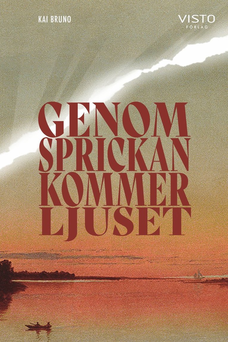 Kai Bruno - Genom sprickan kommer ljuset, E-bok