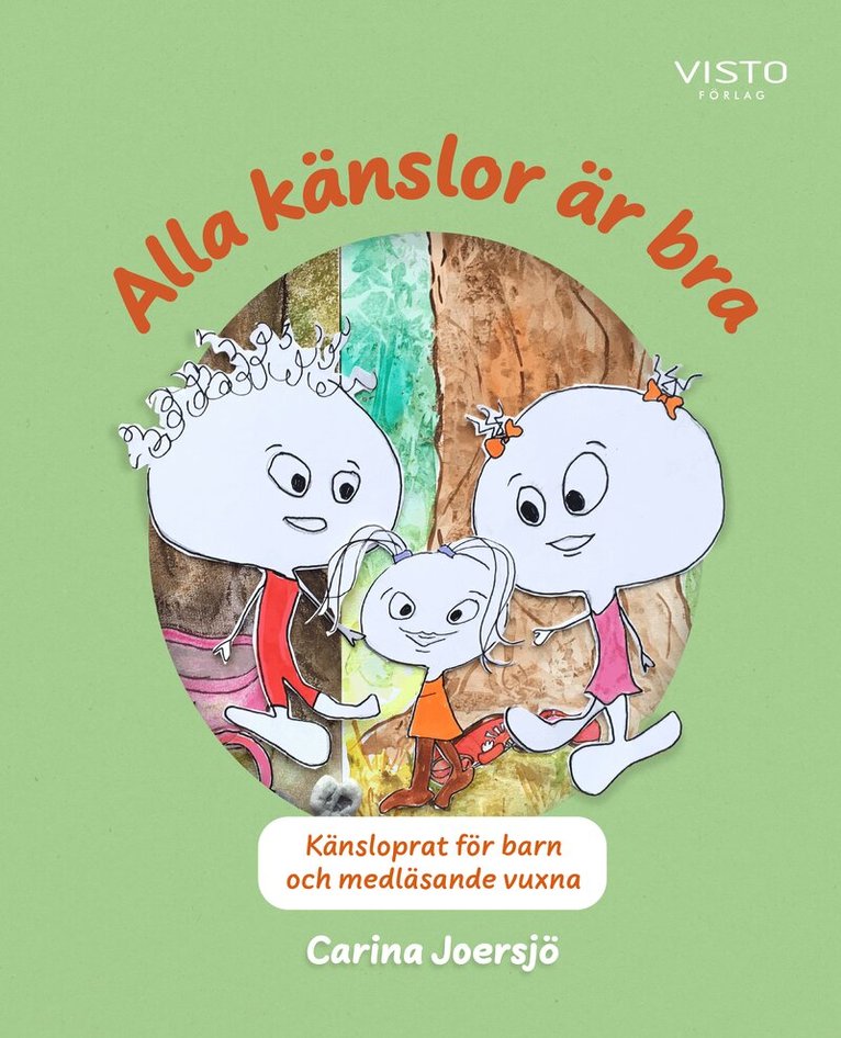 Carina Joersjö - Alla känslor är bra, Inbunden