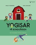 Yogisar på bondgården : en yogabok för de yngsta