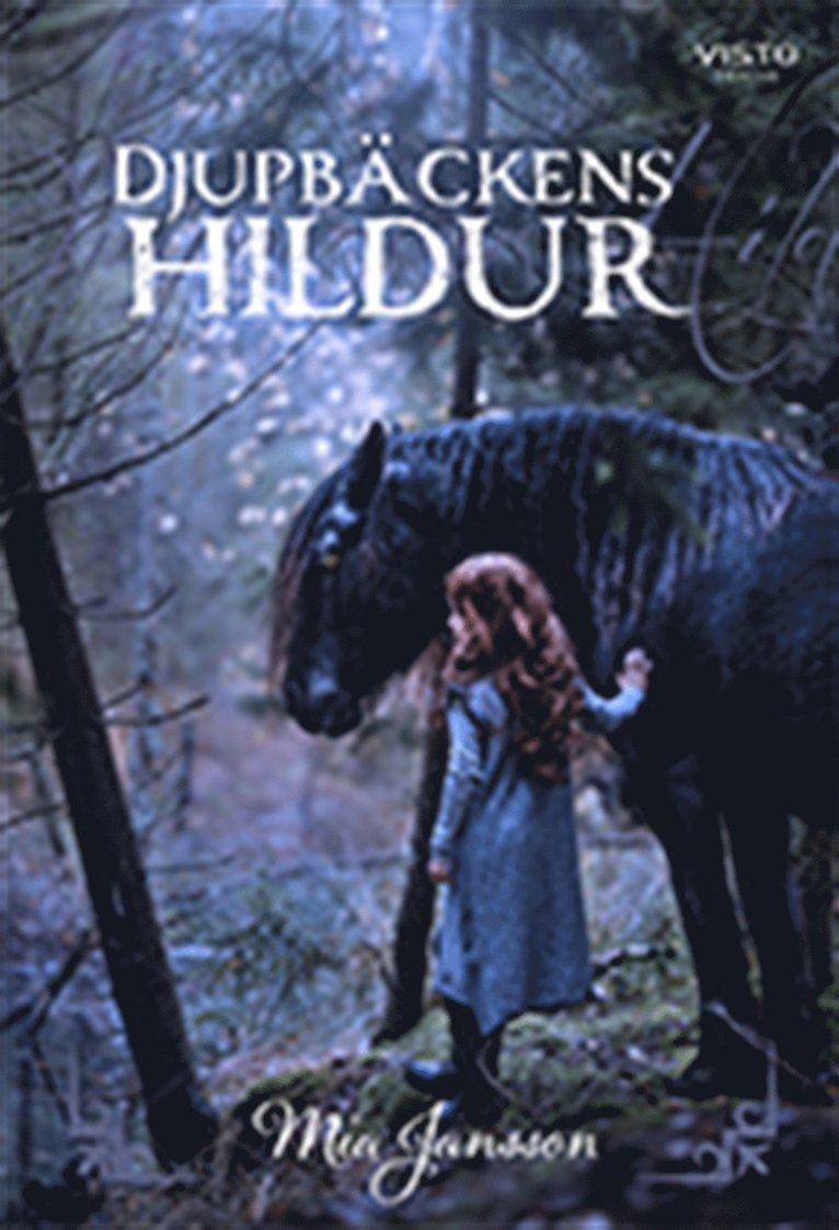 Mia Jansson - Djupbäckens Hildur, E-bok