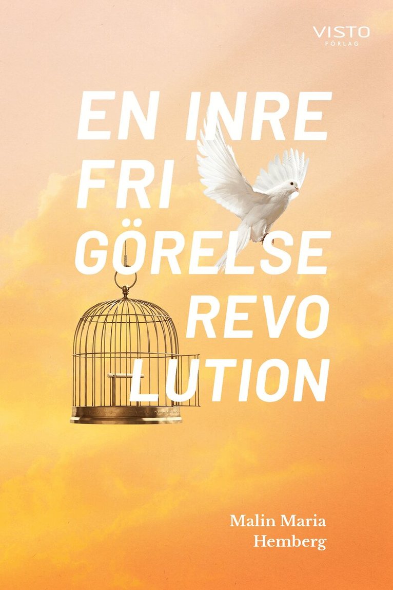 Malin Maria Hemberg - En inre frigörelserevolution, Häftad