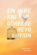 En inre frigrelserevolution