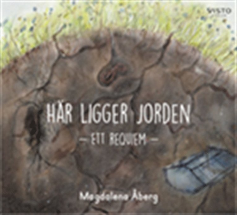 Magdalena Åberg - Här ligger jorden - ett requiem, E-bok