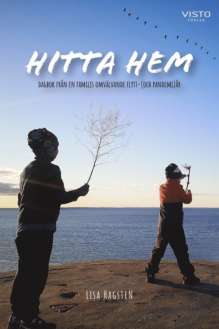 Lisa Hagsten - Hitta hem : dagbok från en familjs omvälvande flytt-(och pandemi)år, E-bok. Tillgänglighet: Lägg i varukorg