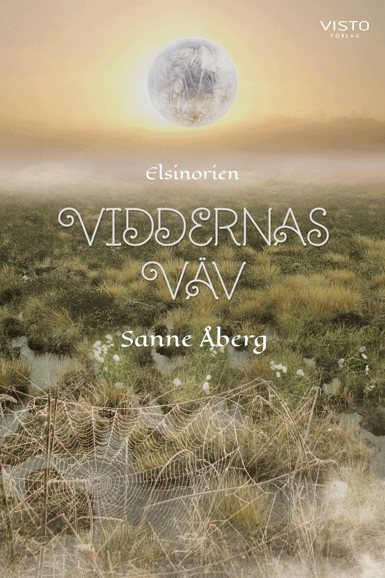 Sanne Åberg - Viddernas väv, Inbunden
