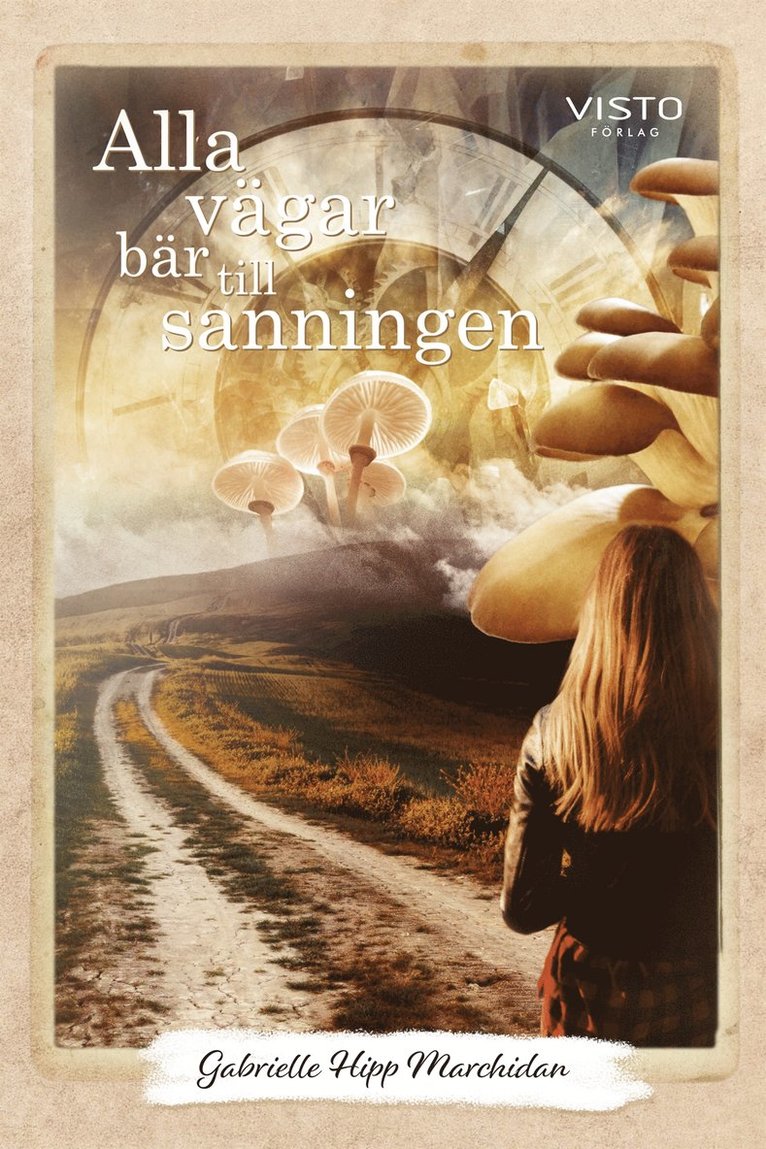 Gabrielle Hipp Marchidan - Alla vägar bär till sanningen, E-bok