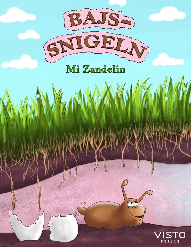Mi Zandelin - Bajssnigeln, E-bok