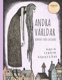 Andra vrldar : rapport frn insidan