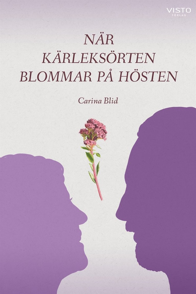 Carina Blid - När kärleksörten blommar på hösten, E-bok