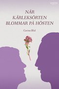 Nr krleksrten blommar p hsten