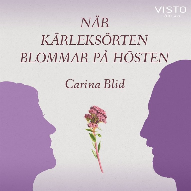 Carina Blid - När kärleksörten blommar på hösten, Ljudbok