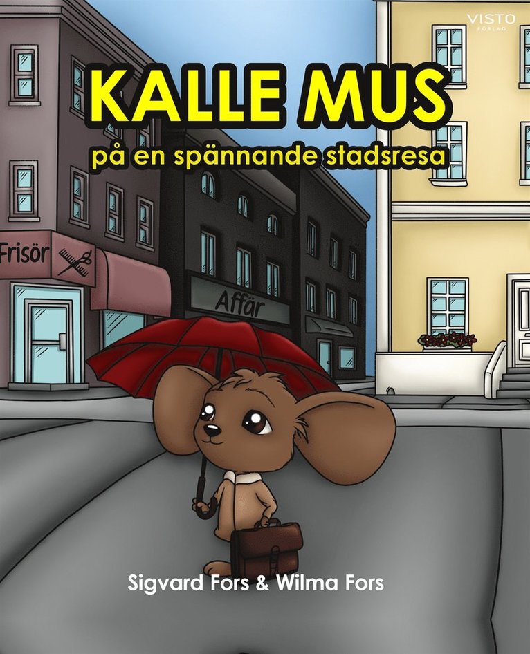 Sigvard Fors - Kalle mus på en spännande stadsresa, E-bok