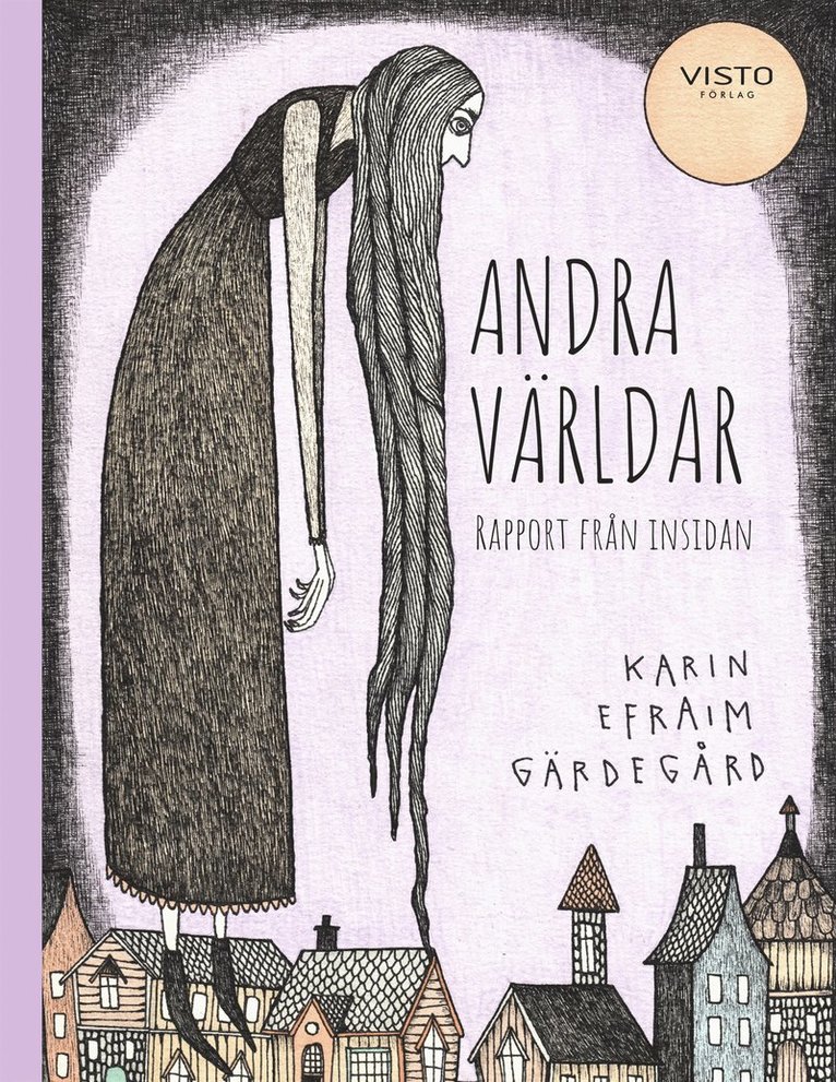 Karin Efraim Gärdegård - Andra världar : rapport från insidan, E-bok