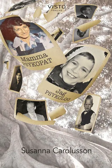 Susanna Carolusson - Mamma var psykopat, jag blev psykolog, E-bok