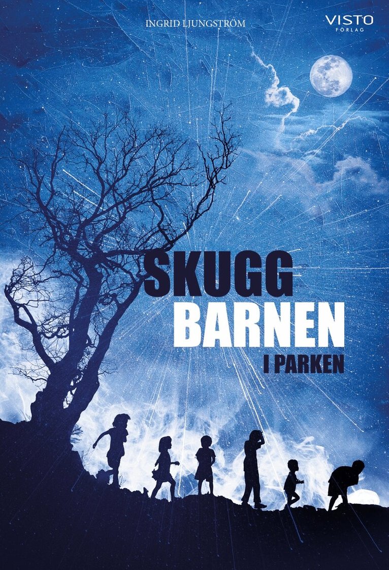 Ingrid Ljungström - Skuggbarnen i parken, E-bok. Tillgänglighet: Lägg i varukorg