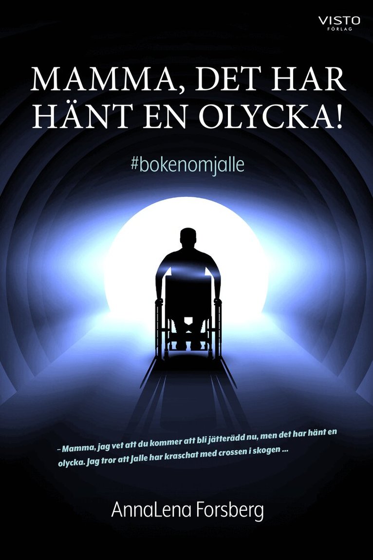 AnnaLena Forsberg - Mamma, det har hänt en olycka!, Häftad