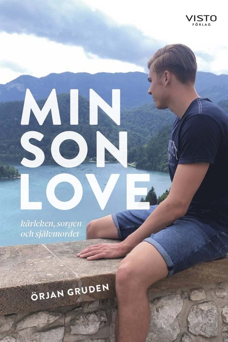 Örjan Gruden - Min son Love - Kärleken, sorgen och självmordet, E-bok