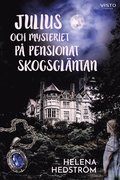 Julius och mysteriet p pensionat Skogsglntan