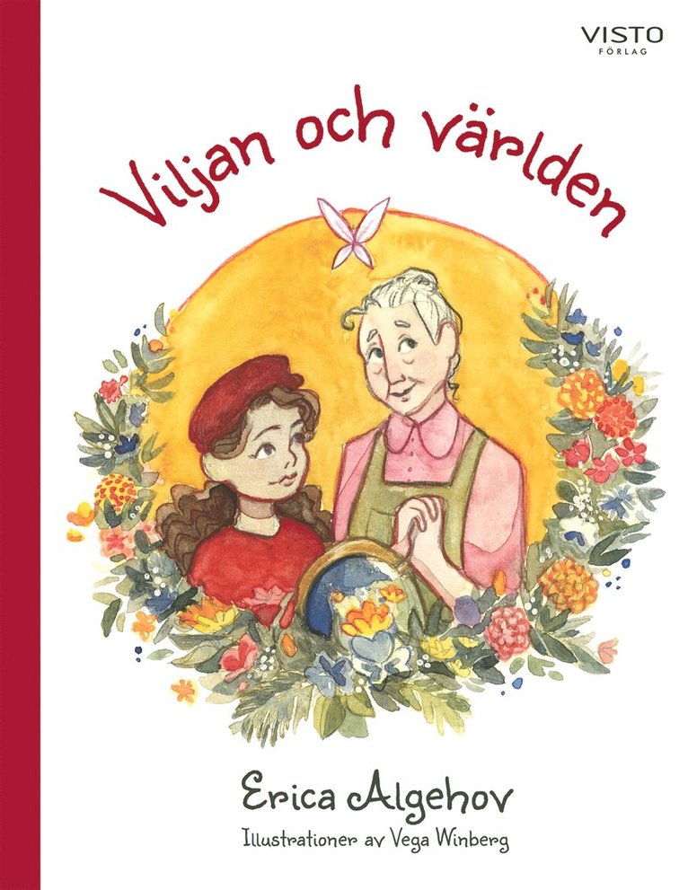 Erica Algehov - Viljan och världen, E-bok