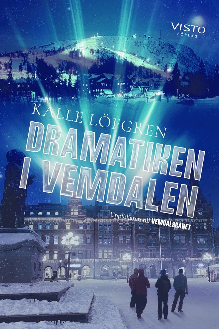 Kalle Löfgren - Dramatiken i Vemdalen, E-bok