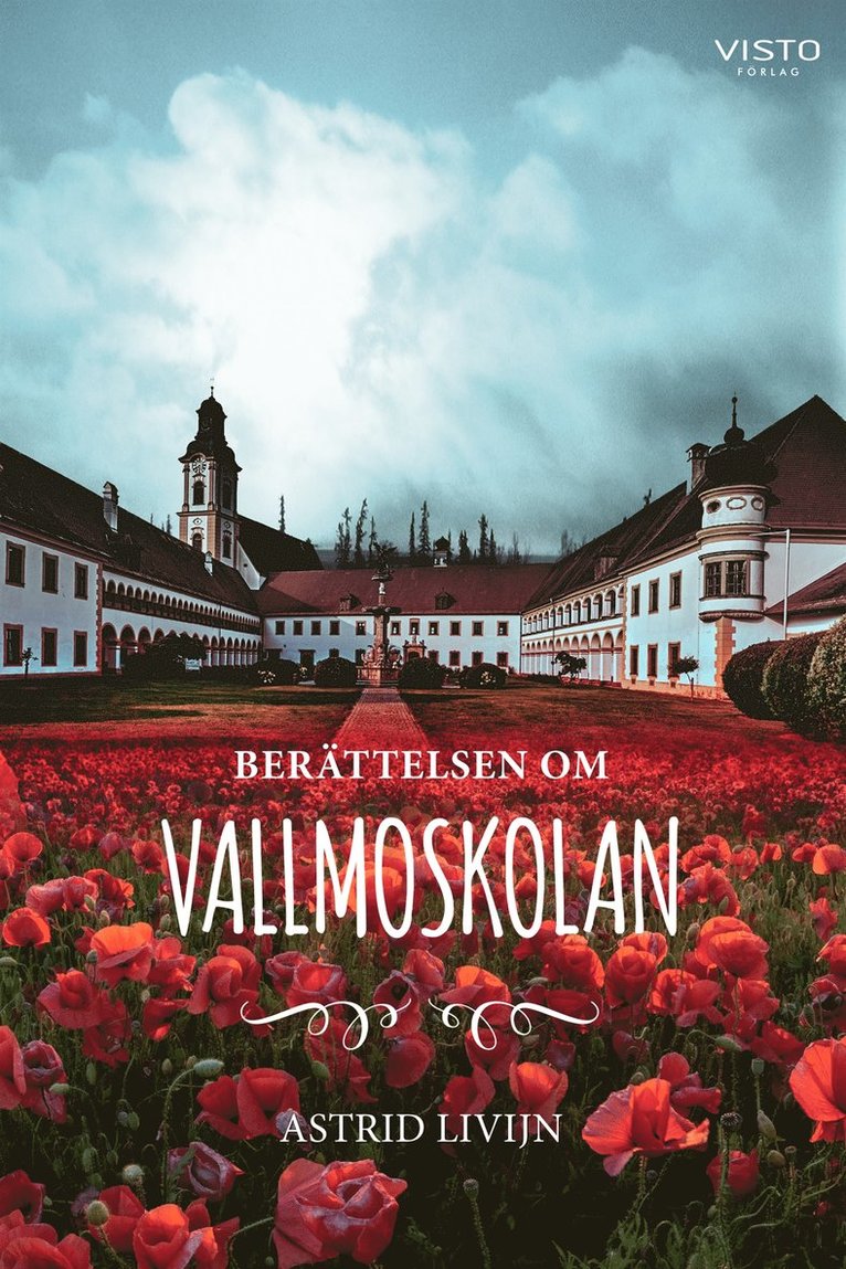 Astrid Livijn - Berättelsen om Vallmoskolan, E-bok