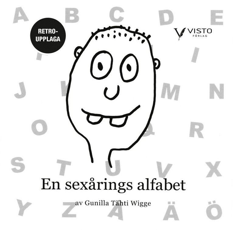 Gunilla Tähti Wigge, Oskar Wigge - En sexårings alfabet - retroupplaga, E-bok