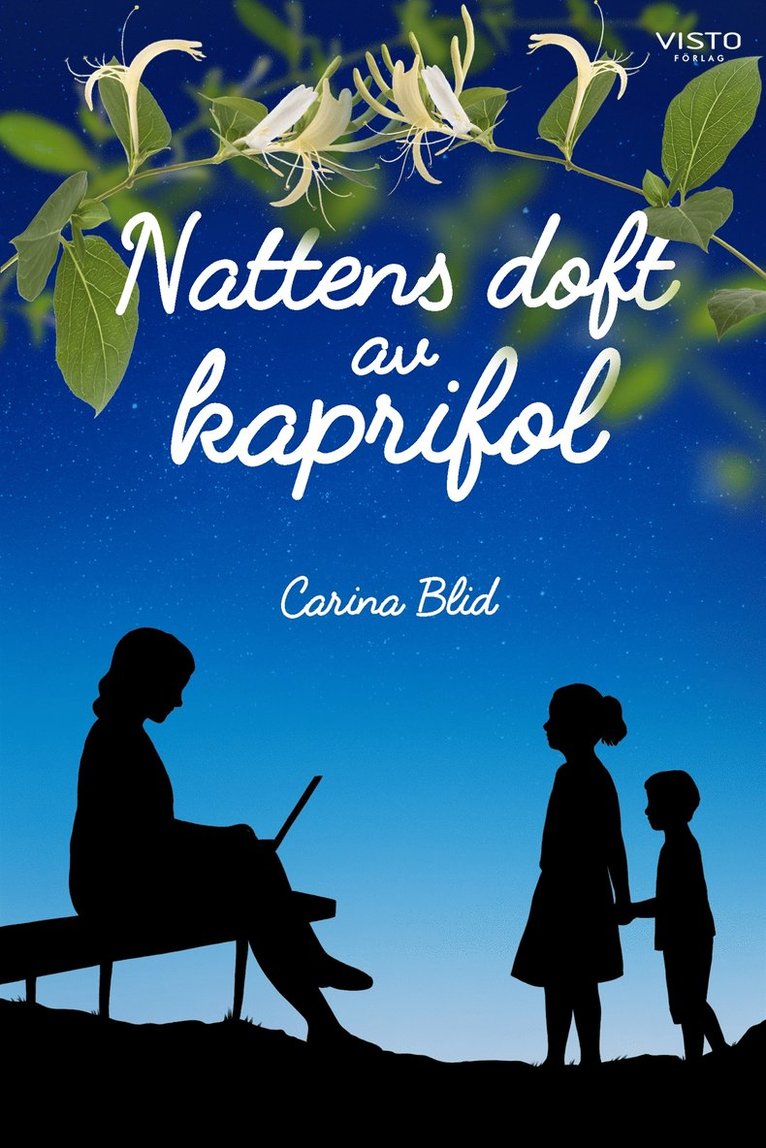 Carina Blid - Nattens doft av kaprifol, E-bok