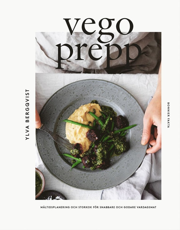 Ylva Bergqvist - Prepp : vegorecept för en smartare vardag, E-bok