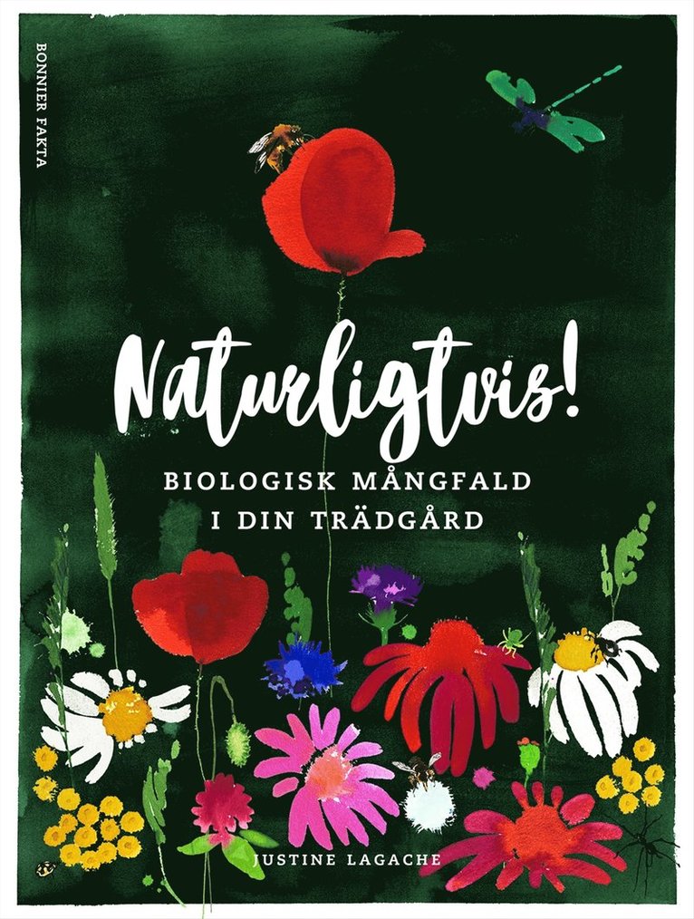 Justine Lagache - Naturligtvis : biologisk mångfald i din trädgård, E-bok