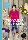 Tio v�gar till h�lsa