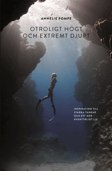 Annelie Pompe - Otroligt högt och extremt djupt, E-bok