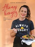 Always hungry : vinnare av Sveriges mästerkock 2020