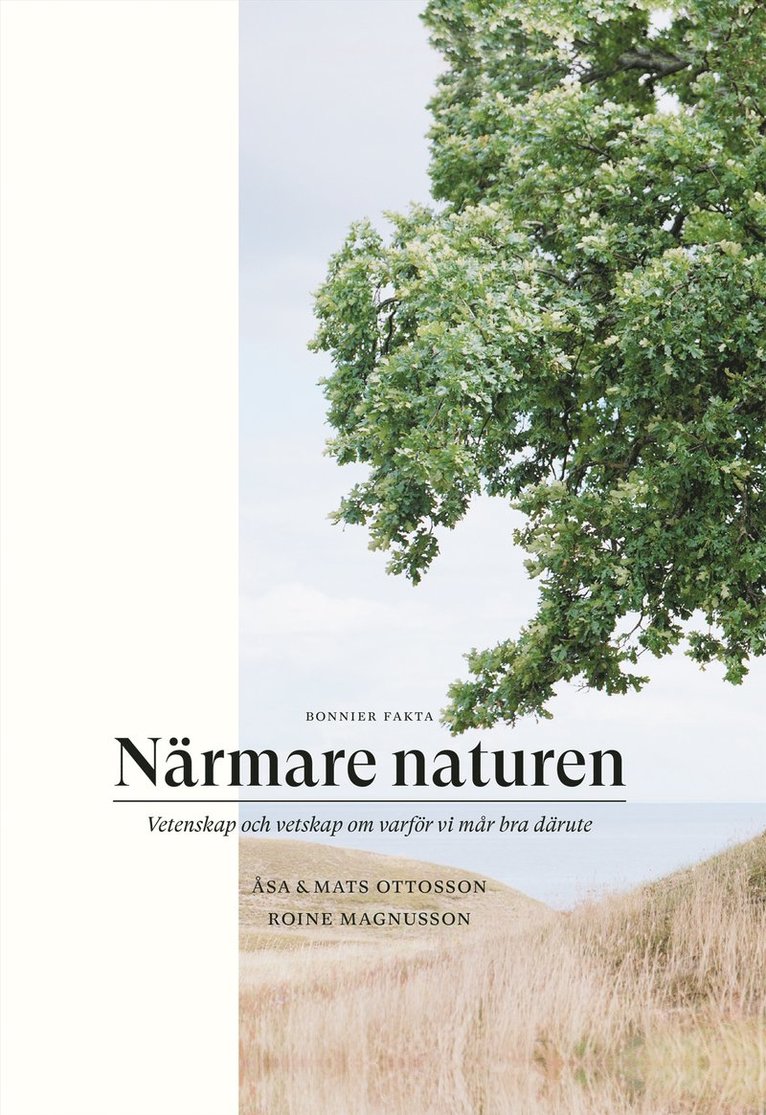 Åsa Ottosson, Mats Ottosson - Närmare naturen : vetenskap och vetskap om varför vi mår bra därute, E-bok