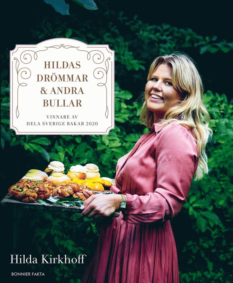 Hilda Kirkhoff - Hildas drömmar & andra bullar : vinnare av Hela Sverige bakar 2020, E-bok
