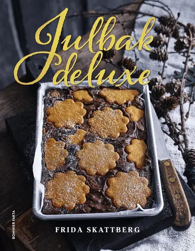 Frida Skattberg - Julbak deluxe, Inbunden. Tillgänglighet: Lägg till