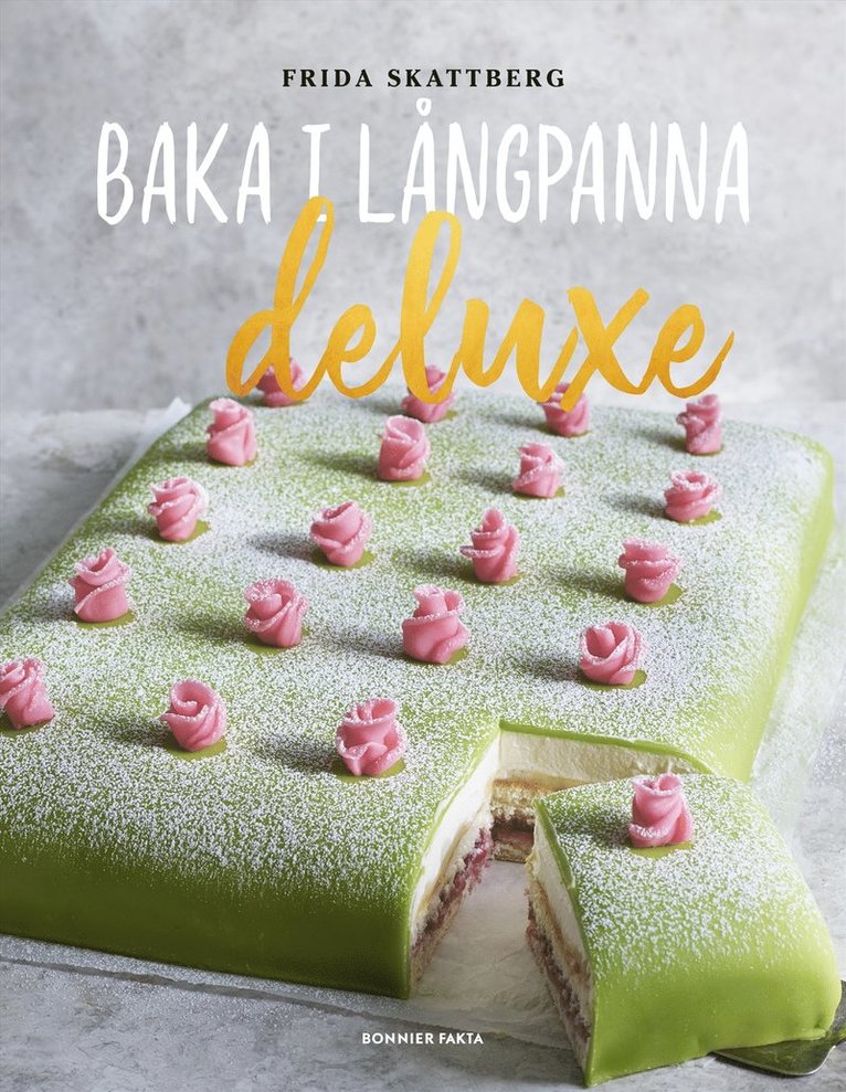 Frida Skattberg - Baka i långpanna deluxe, E-bok