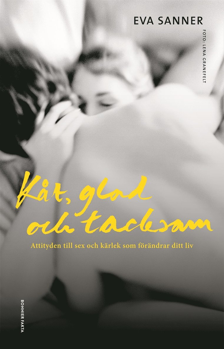 Eva Sanner - Kåt, glad och tacksam, E-bok
