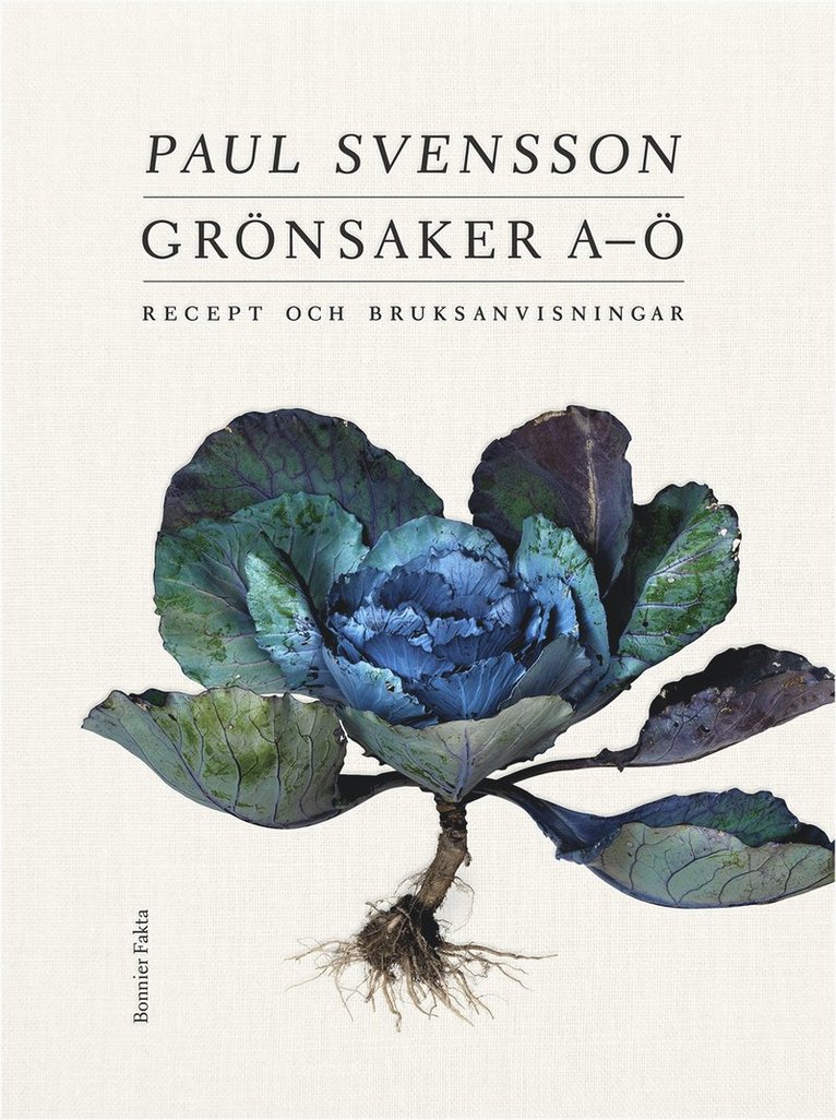 Paul Svensson - Grönsaker A–Ö : recept och bruksanvisningar, E-bok