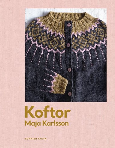 Maja Karlsson - Koftor : Tjugo modeller att sticka för hela året, E-bok
