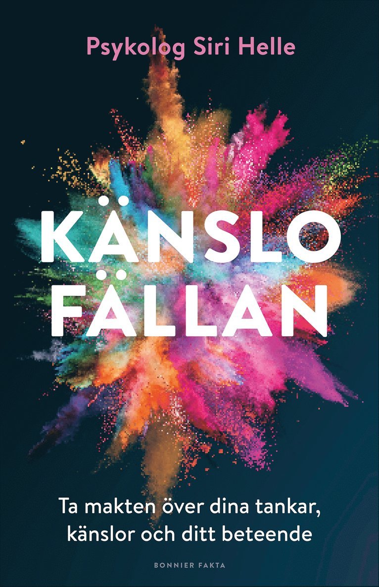 Siri Helle - Känslofällan : ta makten över dina känslor, tankar och ditt beteende, E-bok
