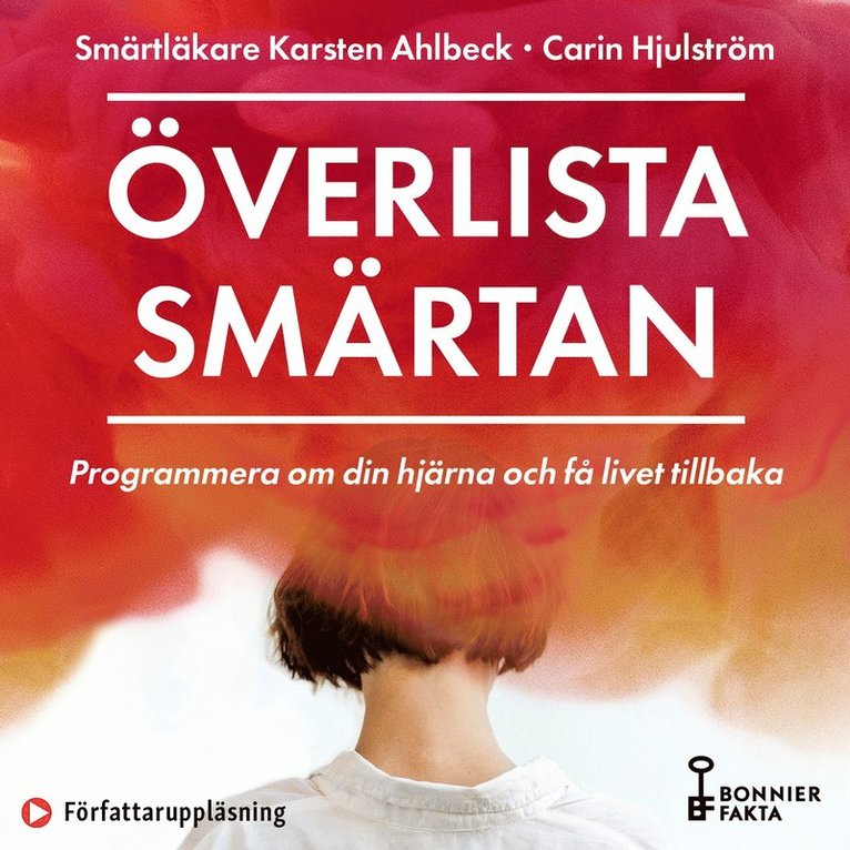 Carin Hjulström, Karsten Ahlbeck - Överlista smärtan, Ljudbok