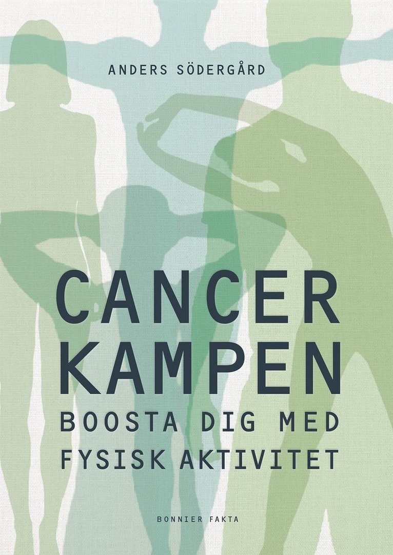 Anders Södergård - Cancerkampen : boosta dig med fysisk aktivitet, E-bok