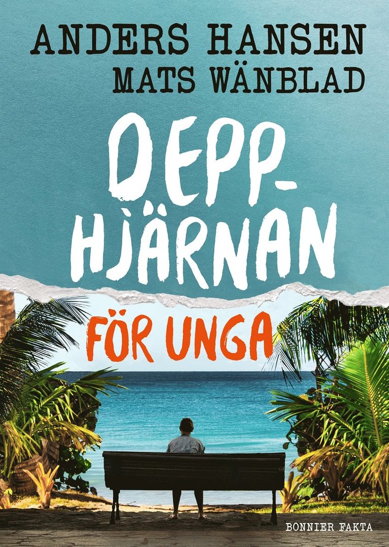Anders Hansen, Mats Wänblad - Depphjärnan för unga, E-bok