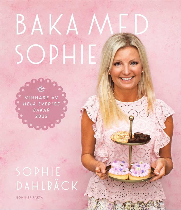 Sophie Dahlbäck - Baka med Sophie, E-bok
