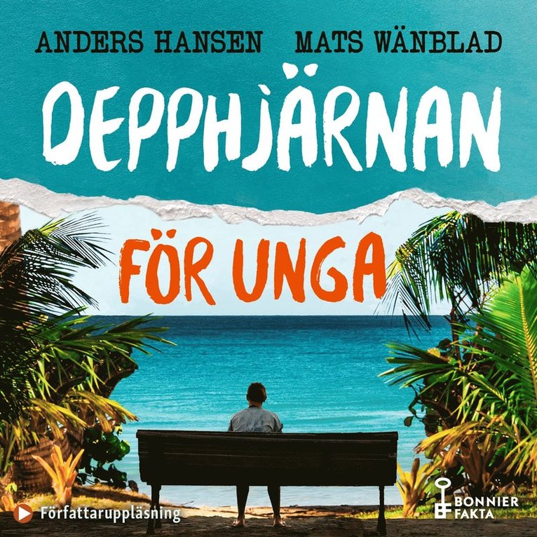 Anders Hansen, Mats Wänblad - Depphjärnan för unga, Ljudbok