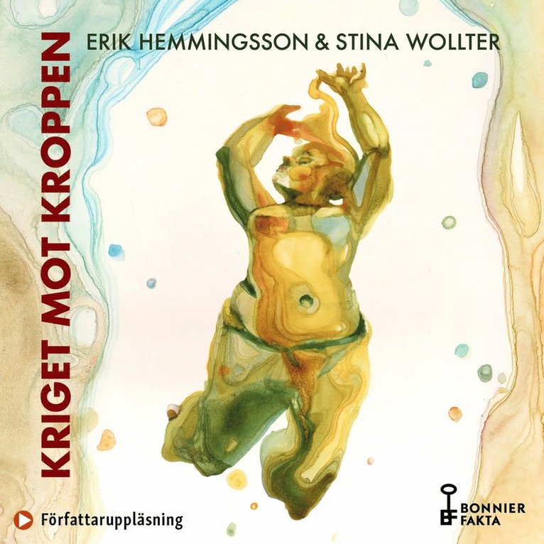 Erik Hemmingsson, Stina Wollter - Kriget mot kroppen, Ljudbok
